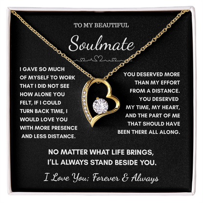 To My Soulmate -No Matter What Life Brings Heart Necklace Gift