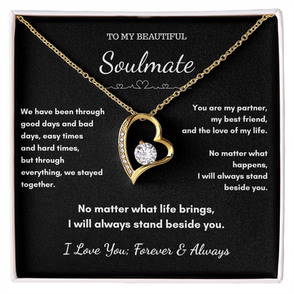 To My Soulmate – Through Every Season I'll Stand Beside You Heart Necklace