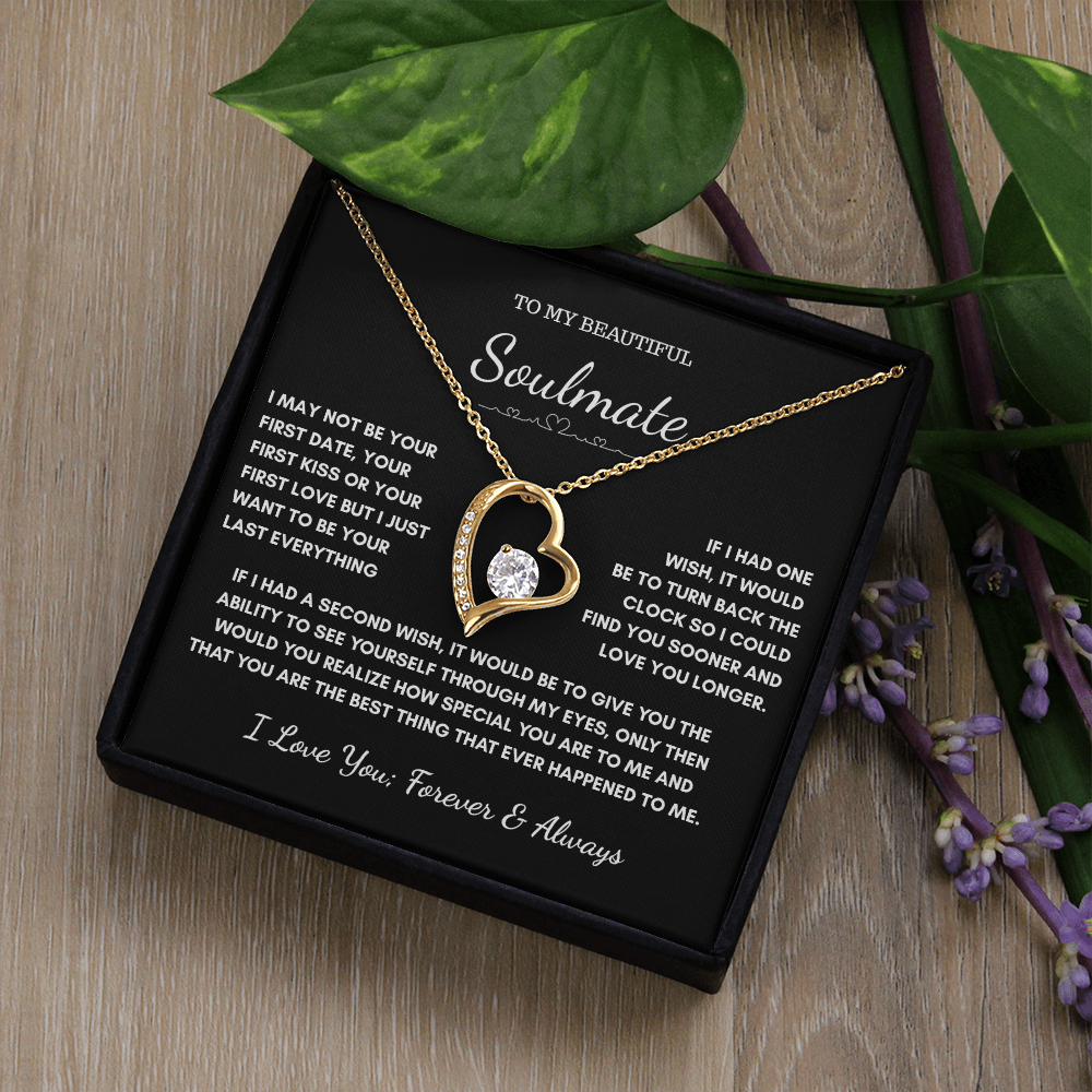 “To My Soulmate”– Forever A Gift from the Heart Necklace