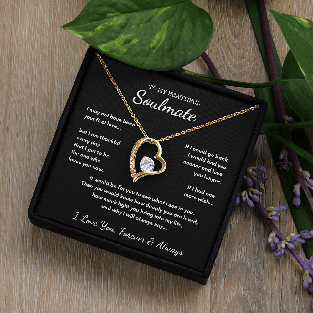To My Soulmate - If I Had One Last Wish Heart Necklace