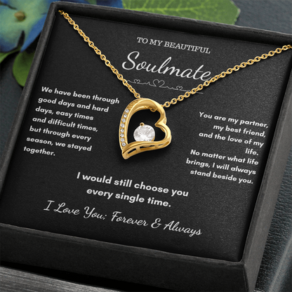 To My Soulmate – I Would Still Choose You Every Single Time Necklace