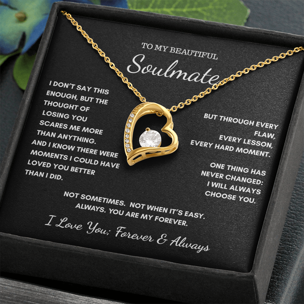 To My Soulmate — Always My Forever Heart Necklace Gift