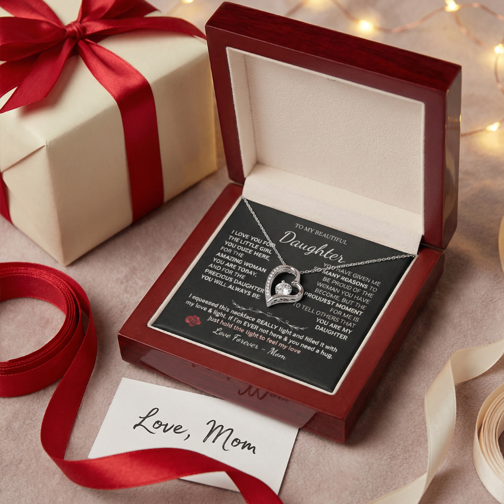 To My Beautiful Daughter necklace from mom in mahogany gift box with Love Mom note and red ribbon