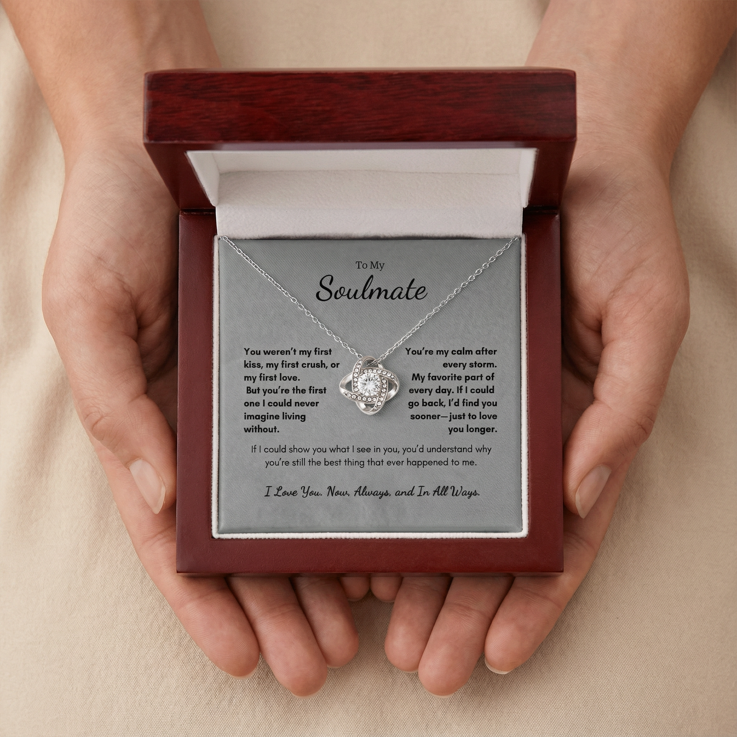 Hands holding To My Soulmate Always Love Knot necklace gift with message card