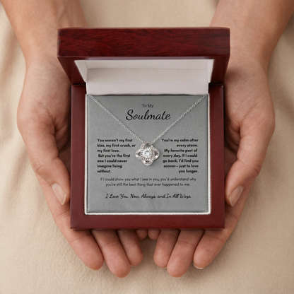 Hands holding To My Soulmate Always Love Knot necklace gift with message card